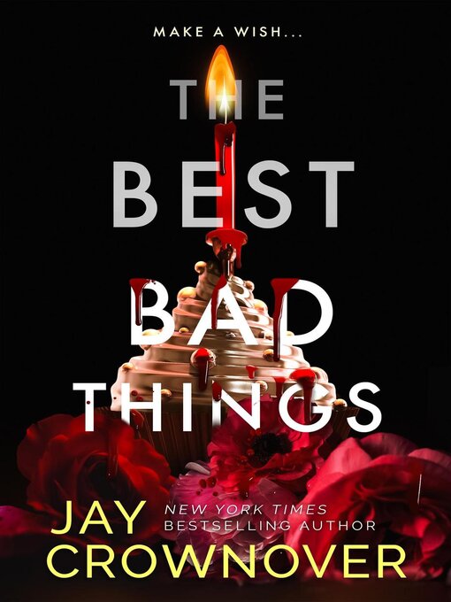 Title details for The Best Bad Things by Jay Crownover - Available